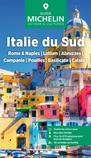Italie du Sud : Rome & Naples, Latium, Abruzzes, Campanie, Pouilles, Basilicate, Calabre - Manufacture française des pneumatiques Michelin