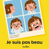 Je suis pas beau - Emilie Chazerand