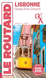 Lisbonne : Cascais, Sintra, Comporta : 2025-2026 - Philippe Gloaguen