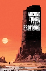 Aucune tombe assez profonde - Skottie Young