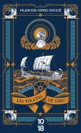 Les pirates de Dieu - François-Henri Soulié