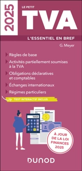 Le petit TVA 2025 : l'essentiel en bref - Gilles Meyer