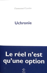 Uchronie - Emmanuel Carrère
