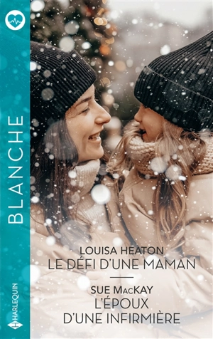 Le défi d'une maman. L'époux d'une infirmière - Louisa Heaton
