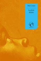 La pluie ébahie - Mia Couto