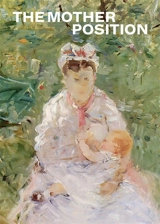 The mother position : exhibition, Kunsttage Basel, 31st August-26th October 2024