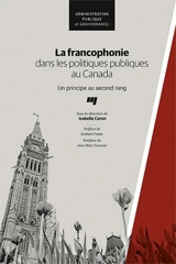 La francophonie dans les politiques publiques au Canada : Un principe au second rang