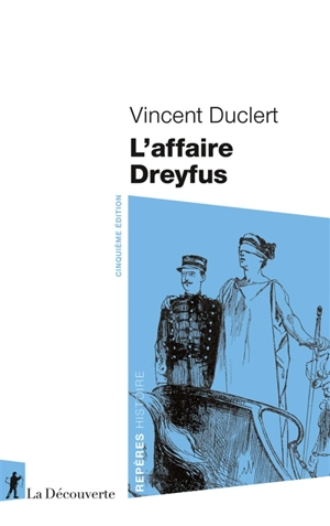 L'affaire Dreyfus - Vincent Duclert
