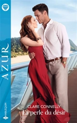 La perle du désir - Clare Connelly