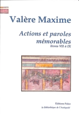 Actions et paroles mémorables. Vol. 3. Livres VII à IX - Valère Maxime