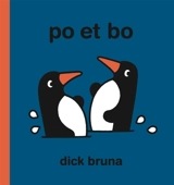 Po et Bo - Dick Bruna