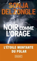 Noir comme l'orage - Sonja Delzongle