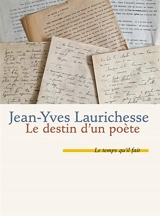 Le destin d'un poète - Jean-Yves Laurichesse