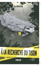 A la recherche du Tison - Dan Northon