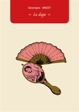 La dupe - Georges Ancey
