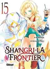 Shangri-La Frontier. Vol. 15 - Katarina