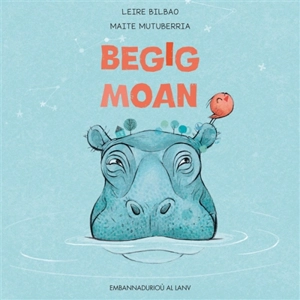 Begigmoan - Leire Bilbao
