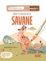 Libère les couleurs de la savane : colorie et recolorie autant de fois que tu veux ! : 3+ - Toad creative studios
