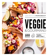 Veggie & gourmand : 100 recettes testées pour vous !