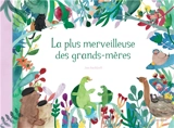 La plus merveilleuse des grands-mères - Jess Racklyeft