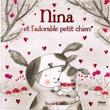 Nina et l'adorable petit chien - Nicola Killen