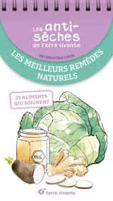 Les meilleures remèdes naturels : 25 aliments qui soignent - Christine Cieur-Tranquard