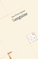 Sanguine - Jean-Pierre Santini