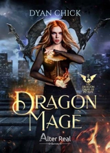 Dragon mage. Vol. 2. Un dragon dans le pétrin - Dyan Chick