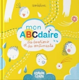 Mon ABCdaire des émotions et des sentiments - Amédine Sèdes