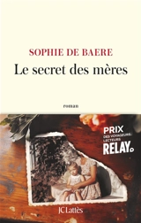 Le secret des mères - Sophie de Baere