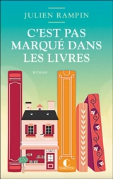C'est pas marqué dans les livres - Julien Rampin