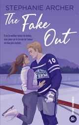 The fake out - Stéphanie Archer