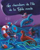 Les chevaliers de l'île de la Table ronde - Cédric Janvier