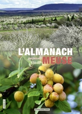 L'almanach perpétuel de la Meuse. Vol. 1 - Patrice Halleux