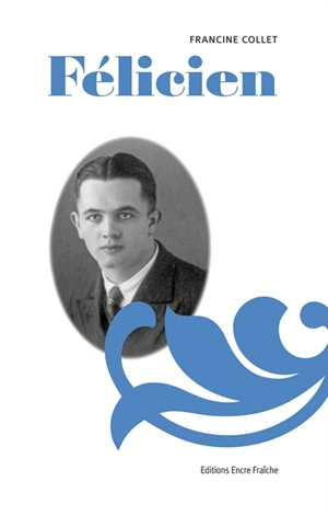 Félicien - Francine Collet
