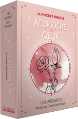 Le pocket oracle accroche-coeur - Lisa Arcamela