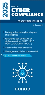 Le petit cyber-compliance 2025 : l'essentiel en bref - Xavier Leonetti