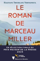 Le roman de Marceau Miller - Marceau Miller