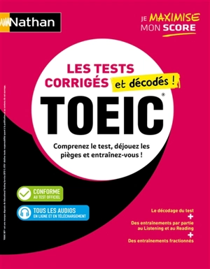 TOEIC : les tests corrigés et décodés ! : comprenez le test, déjouez les pièges et entraînez-vous ! - Paul Leitch