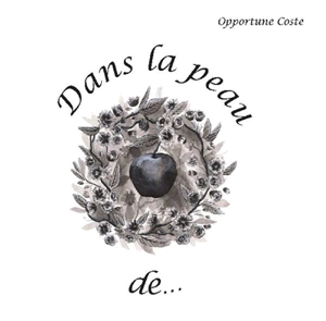 Dans la peau de... - Opportune Coste