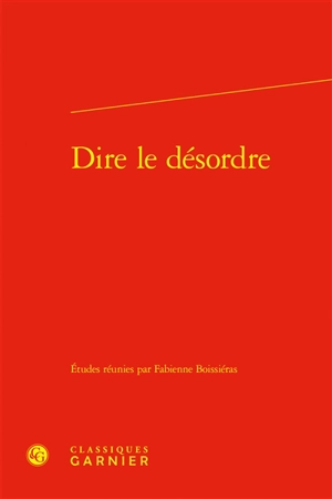 Dire le désordre