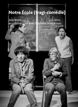 Notre école (tragi-comédie) - Jana Klein