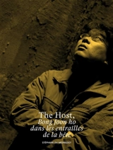 The host, Bong Joon ho dans les entrailles de la bête - Stéphane Du Mesnildot