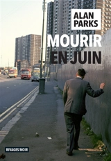 Mourir en juin - Alan Parks