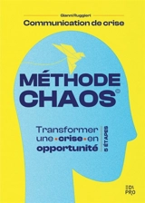 Méthode Chaos : transformer une crise en opportunité : 5 étapes - Gianni Ruggieri