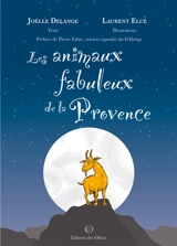 Les animaux fabuleux de la Provence - Joëlle Delange