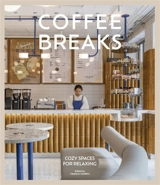 Coffee breaks : cozy spaces for relaxing