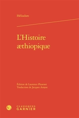 L'histoire aethiopique - Héliodore d'Emèse