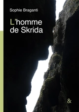 L'homme de Skrida - Sophie Braganti