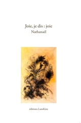Joie, je dis : joie - Nathanaël